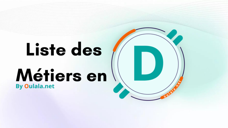 Explorez les métiers commençant par la lettre D